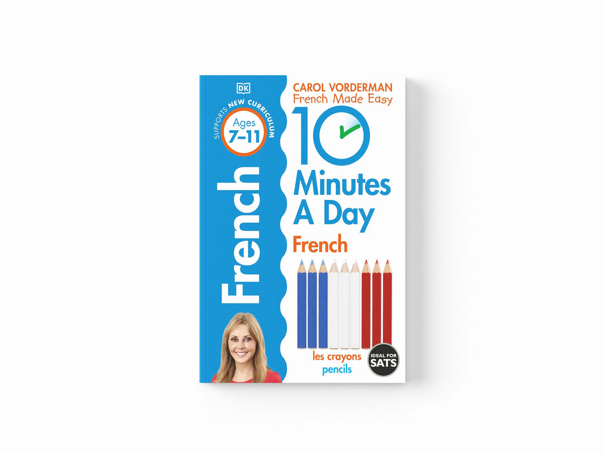 10 Minutes A Day French, Ages 7-11 (Key Stage 2)