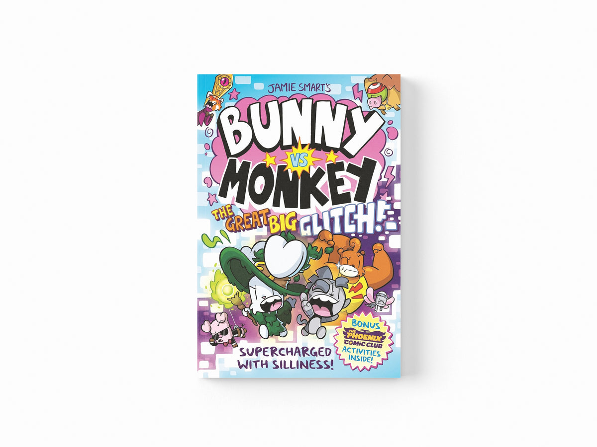 Bunny vs Monkey: The Great Big Glitch (a Phoenix Comic Book, from the multi-million-selling creative genius Jamie Smart)