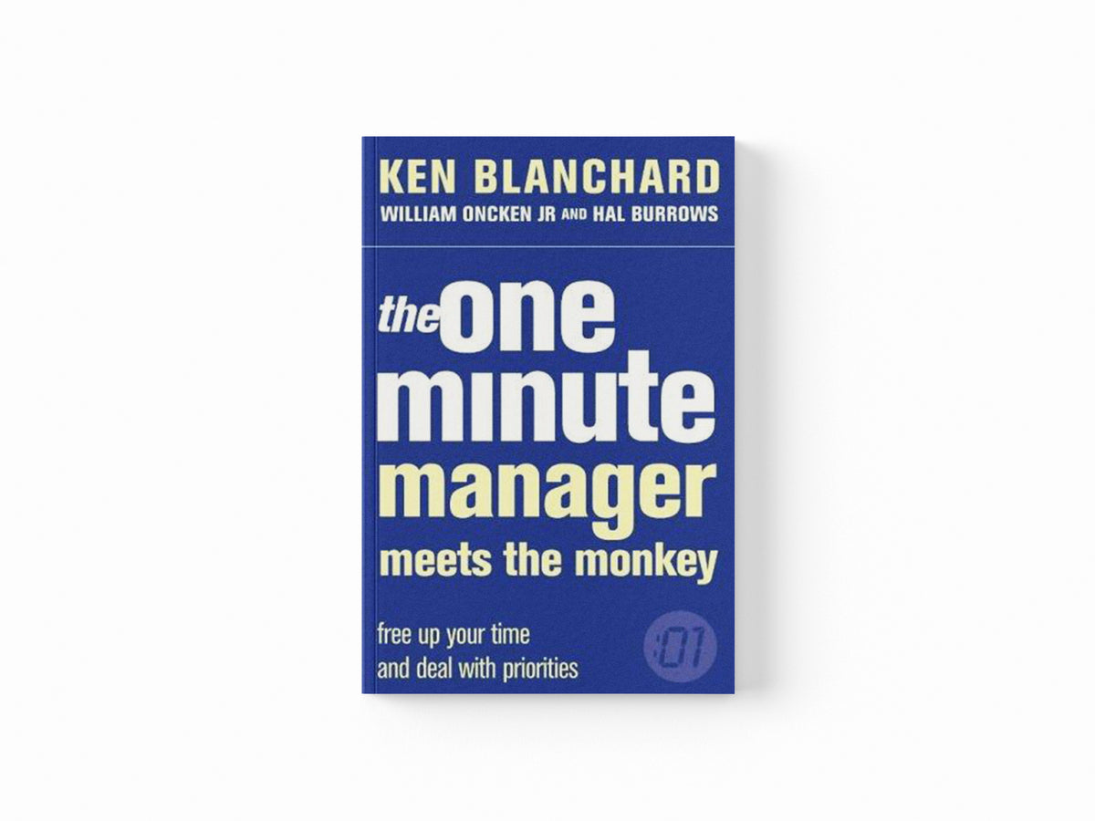 The One Minute Manager Meets the Monkey by Hal Burrows; Kenneth Blanchard; Jr., William Oncken; 9780007116980