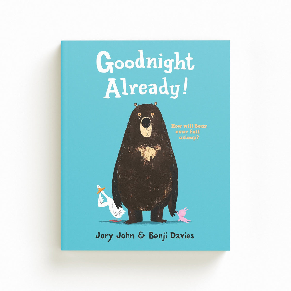 Goodnight Already! by HarperCollins Publishers; 9780008101350
