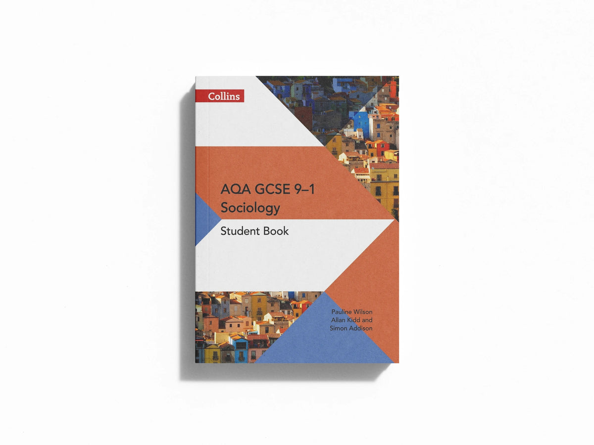 GCSE Sociology 9-1 - Aqa GCSE Sociology Student Book
