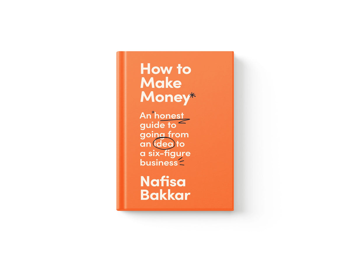 How To Make Money: An honest guide to going from an idea to a six-figure business by HarperCollins Publishers; 9780008497514