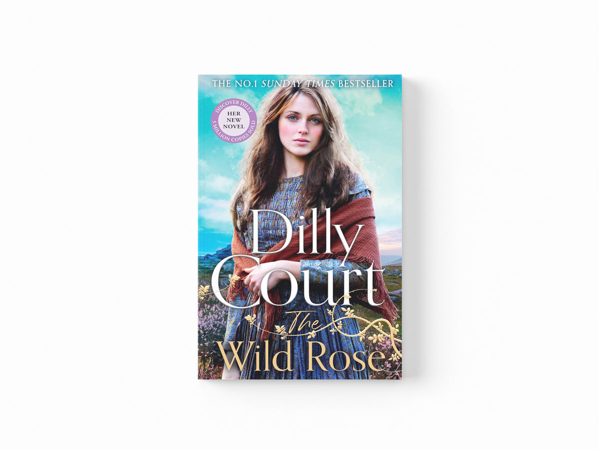 The Wild Rose by Dilly Court; 9780008580957