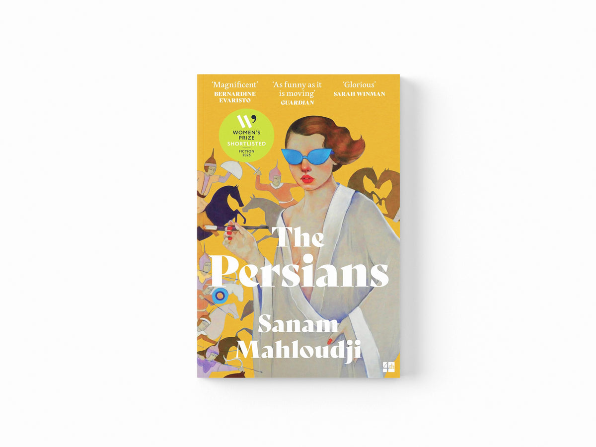 The Persians by Sanam Mahloudji; 9780008589066