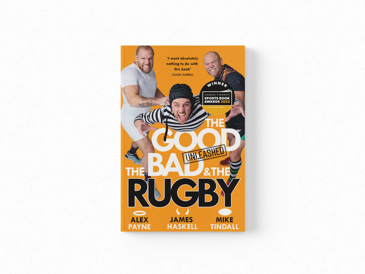 The Good, the Bad & the Rugby - Unleashed