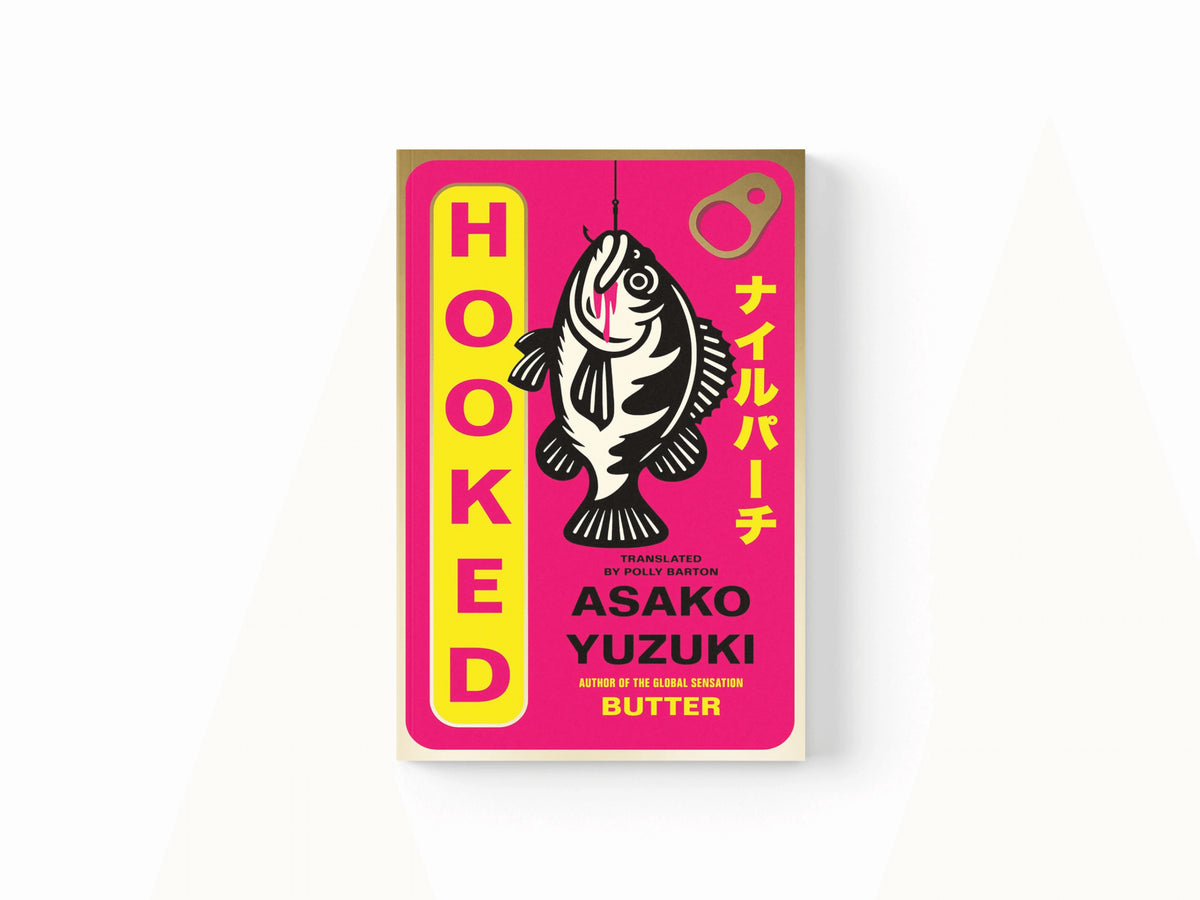 Hooked by Asako Yuzuki; 9780008753832