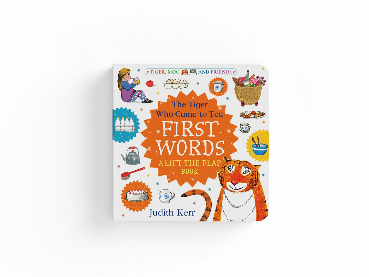 The Tiger Who Came to Tea: First Words: A Lift-The-Flap Book