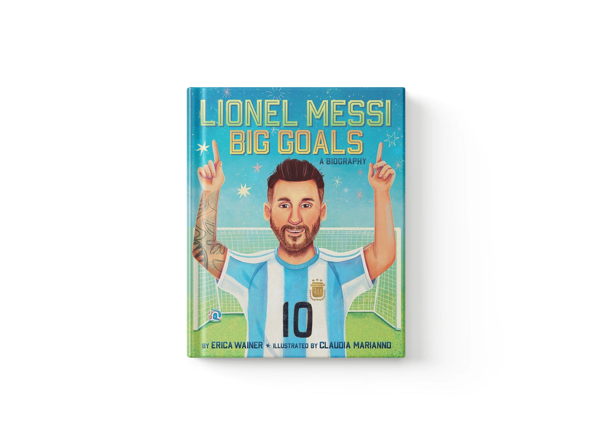 Lionel Messi: Big Goals, a Biography
