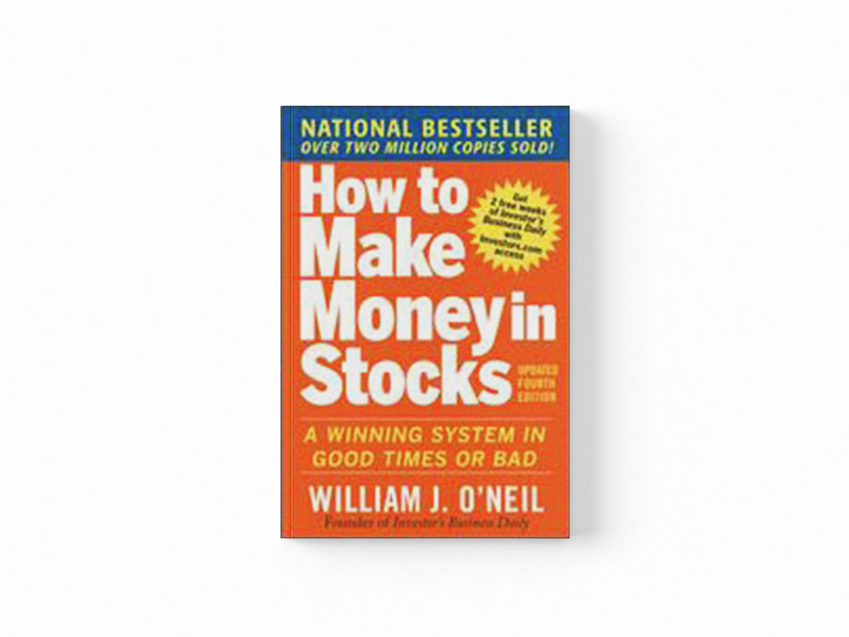 How to Make Money in Stocks:  A Winning System in Good Times and Bad, Fourth Edition by William O'Neil; 9780071614139