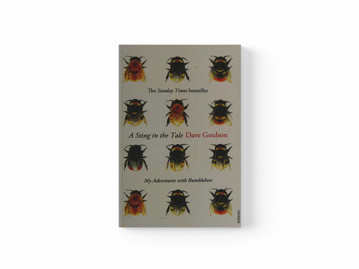 A Sting in the Tale by Dave Goulson; 9780099575122
