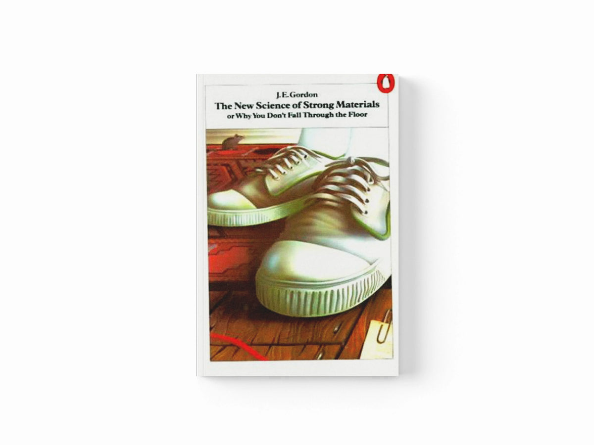 The New Science of Strong Materials by J E Gordon; 9780140135978