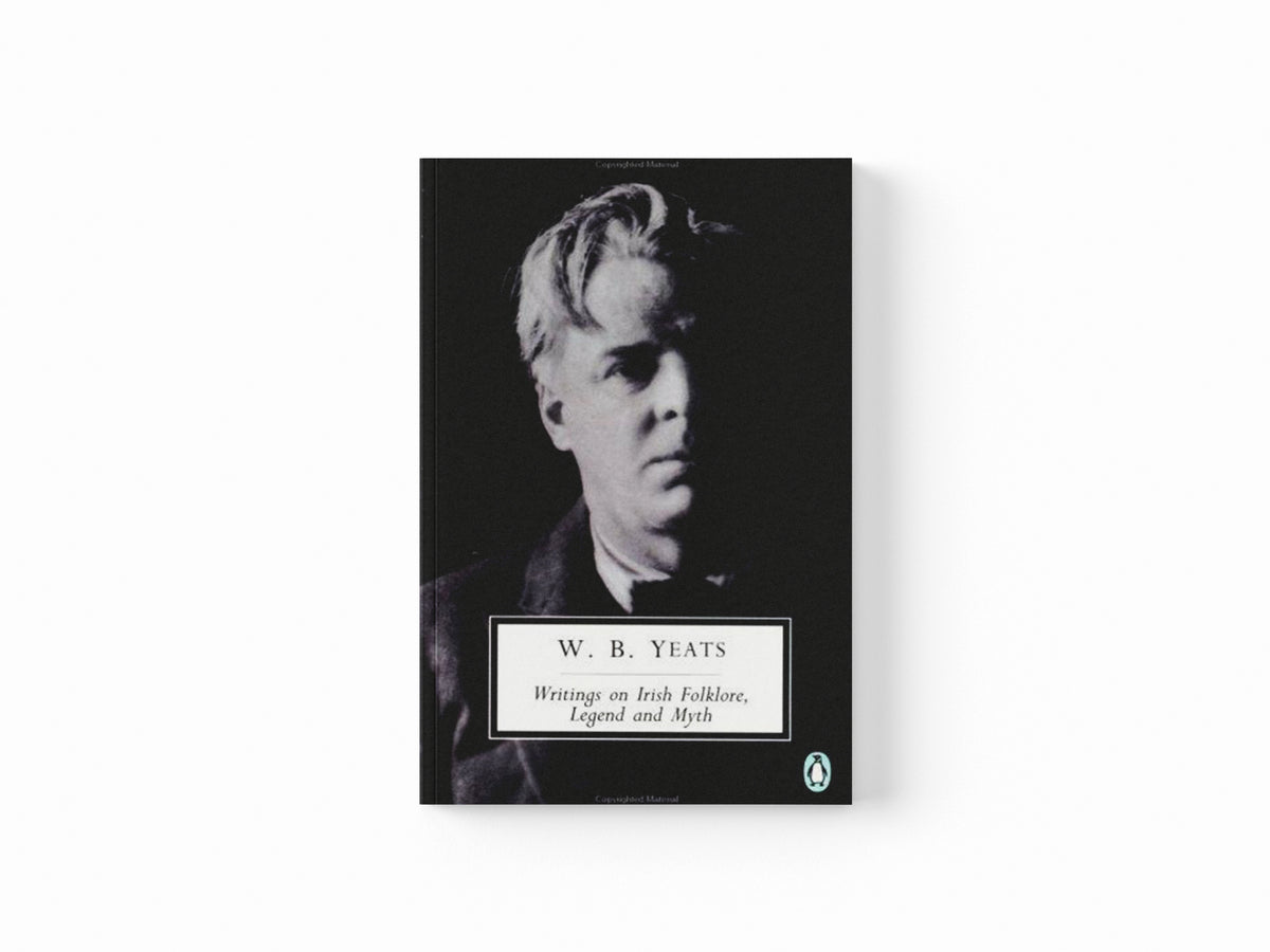 Writings on Irish Folklore, Legend and Myth by William Yeats; 9780140180015