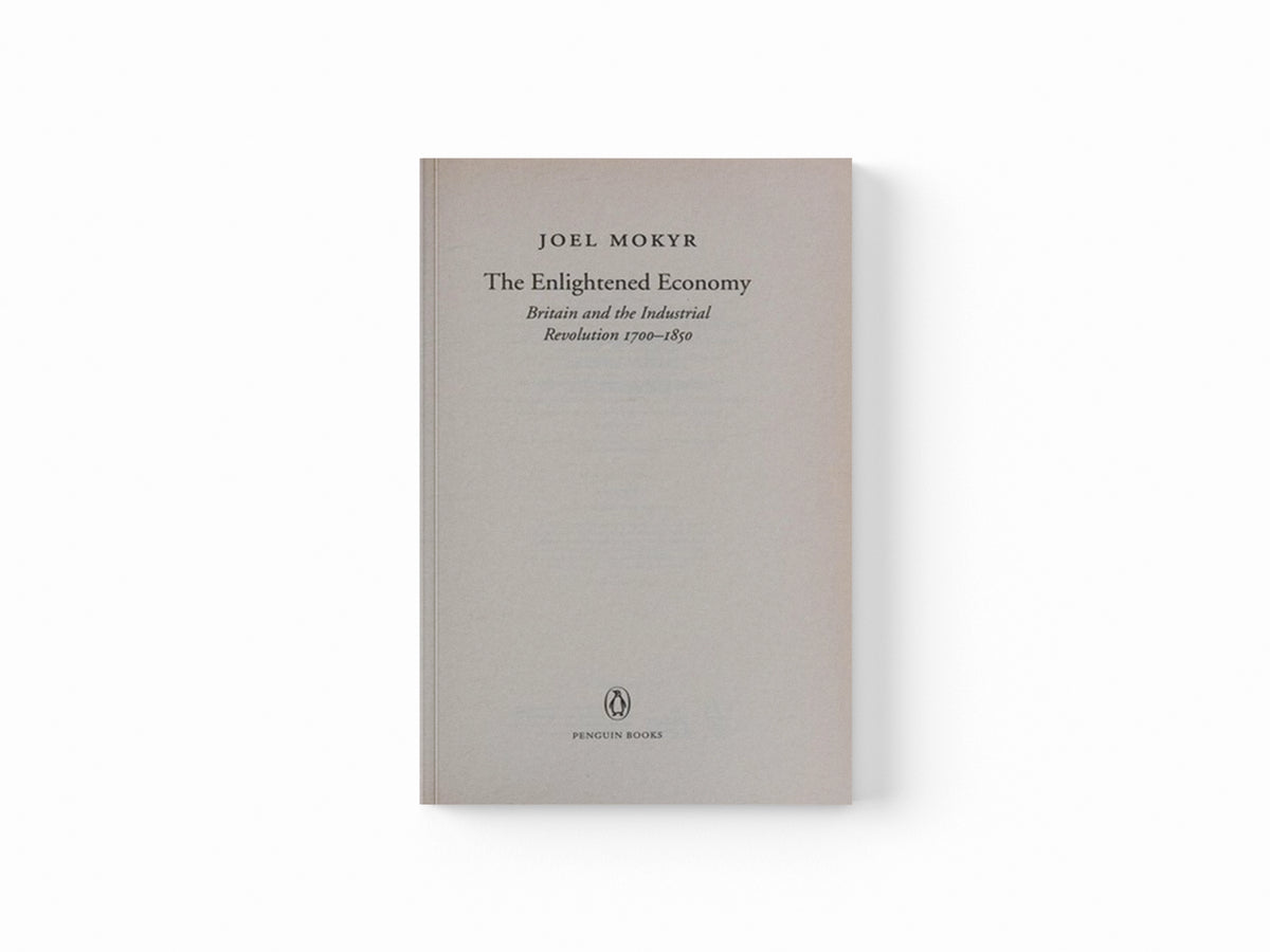 The Enlightened Economy by Joel Mokyr; 9780140278170