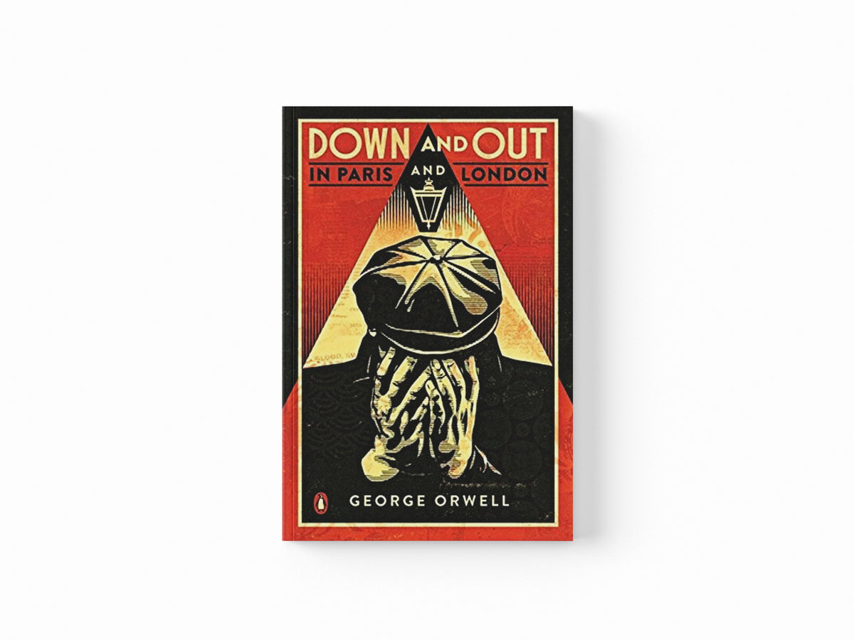 Down and Out in Paris and London by George Orwell; 9780141042701