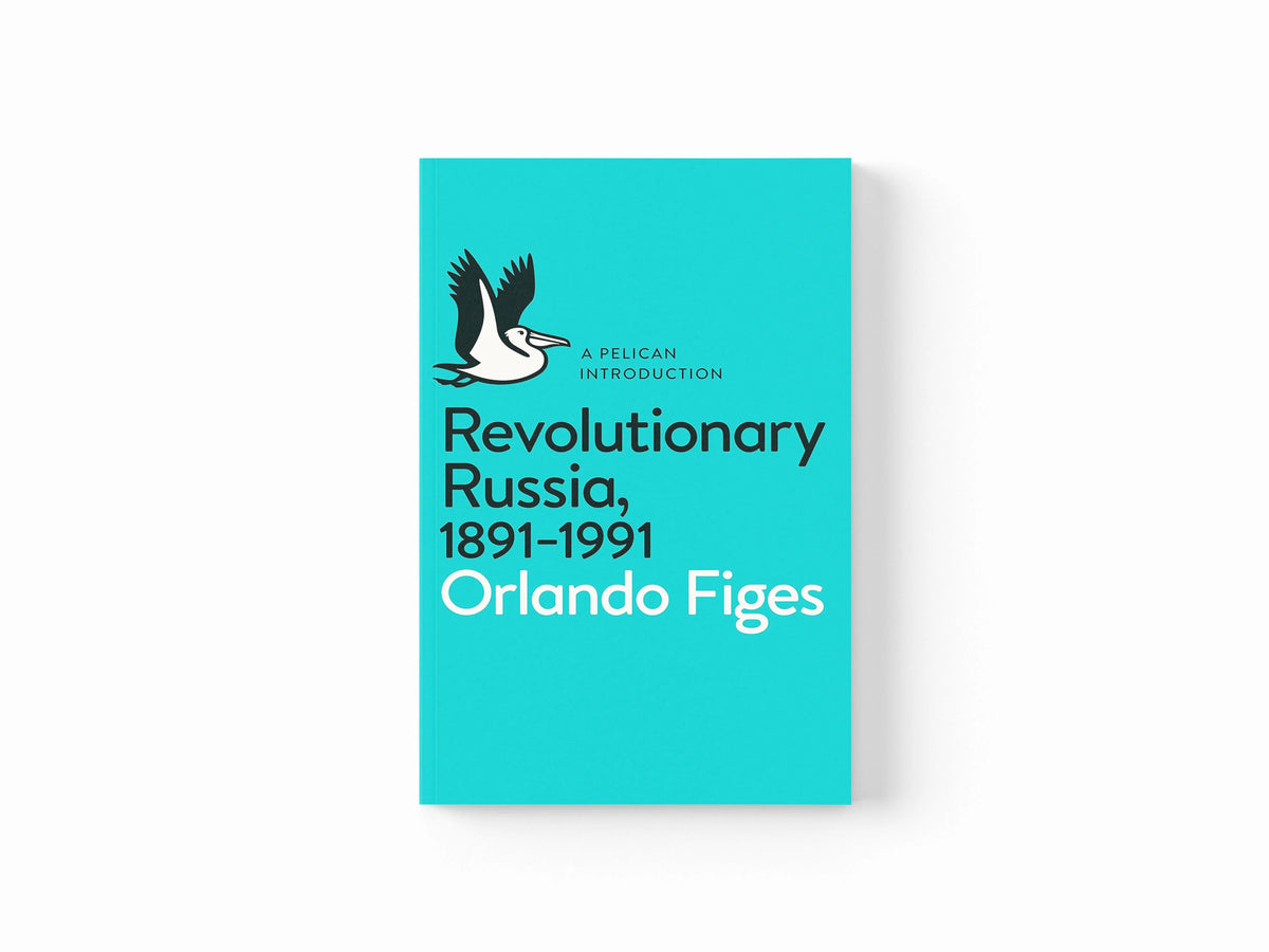 Revolutionary Russia, 1891-1991 by Orlando Figes; 9780141043678