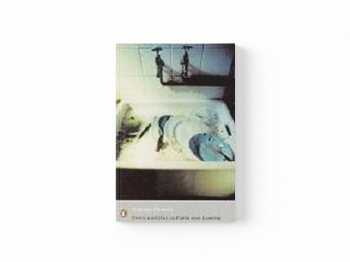 Down and Out in Paris and London by George Orwell; 9780141184388
