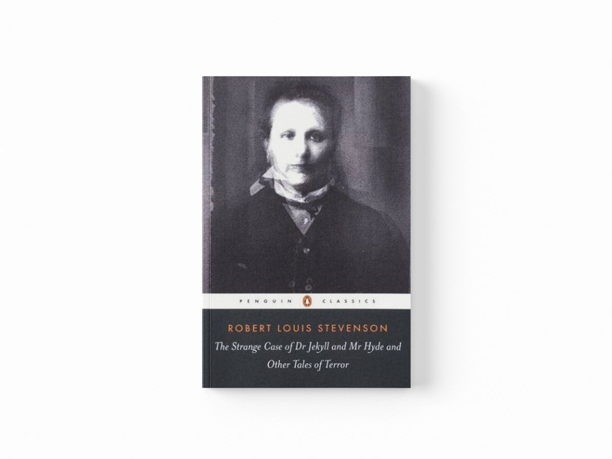 The Strange Case of Dr Jekyll and Mr Hyde and Other Tales of Terror by Robert Louis Stevenson; 9780141439730