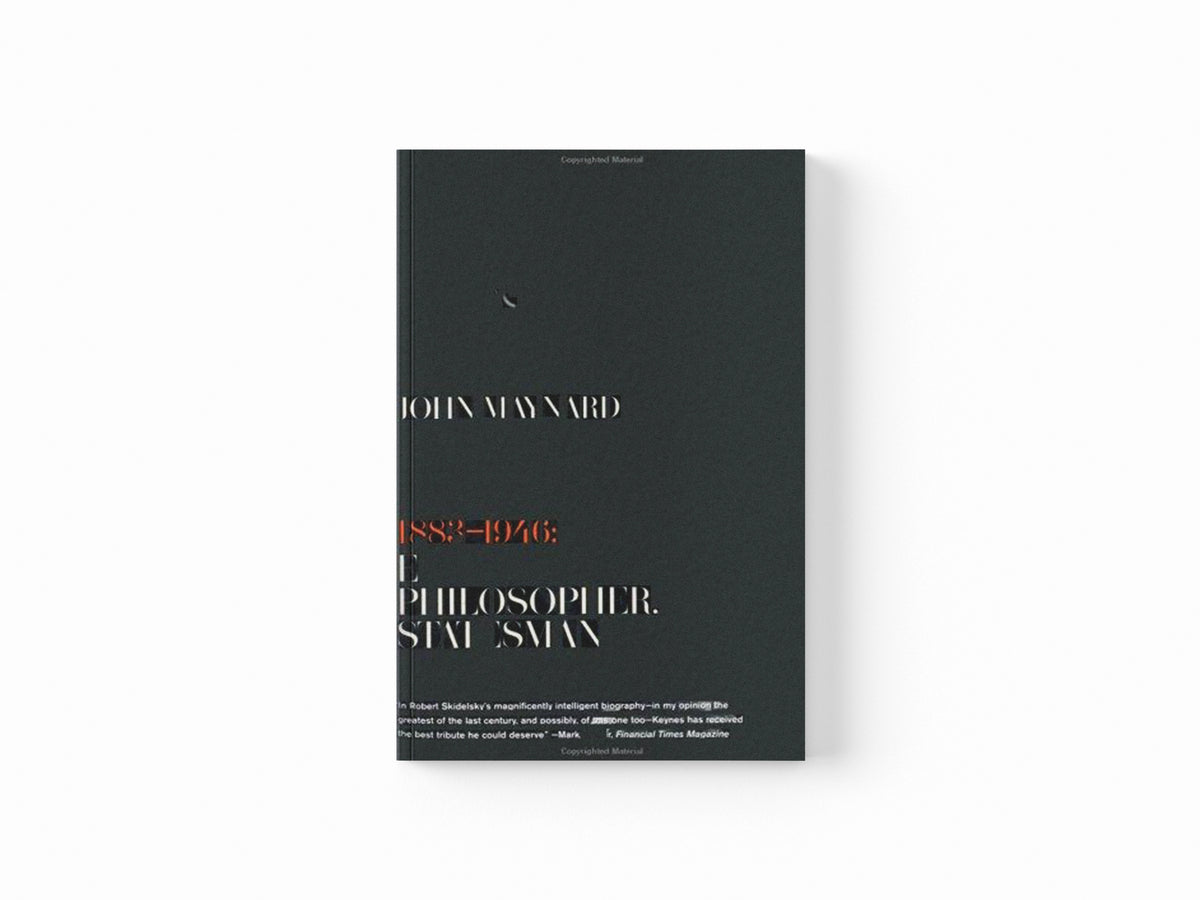 John Maynard Keynes by Robert Skidelsky; 9780143036159