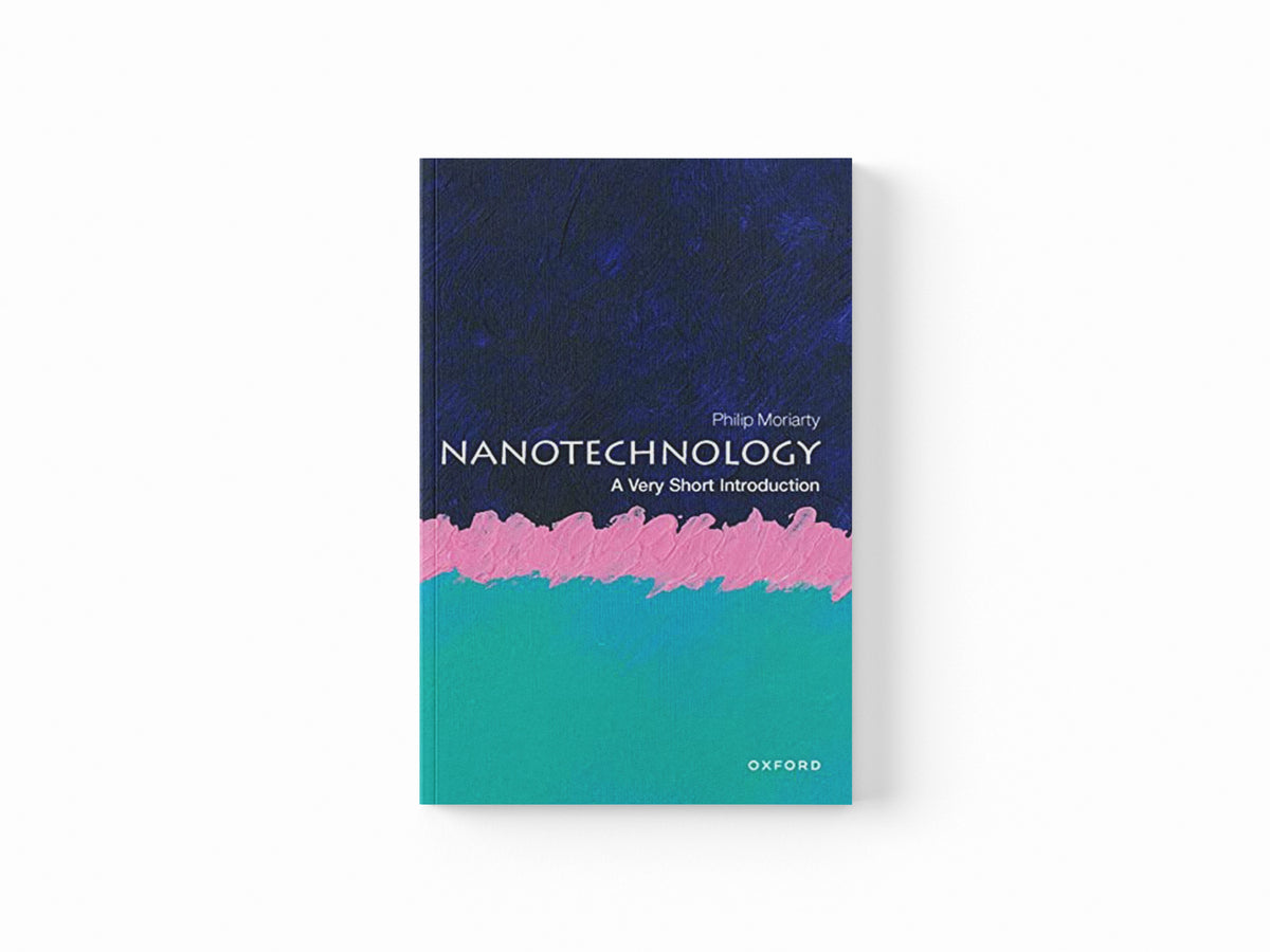 Nanotechnology by Philip  Moriarty; 9780198841104