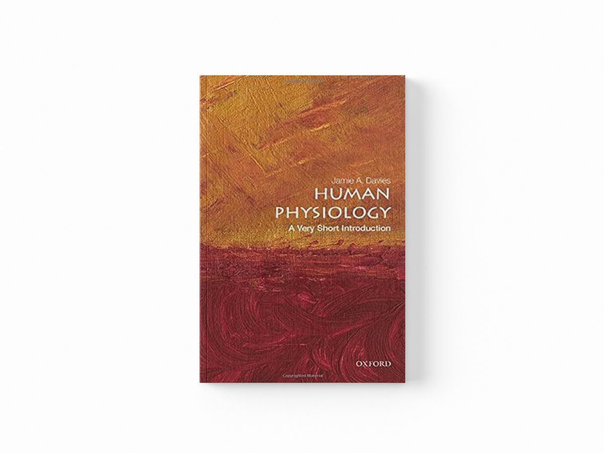Human Physiology by Jamie A.  Davies; 9780198869887