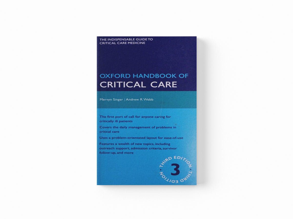 Oxford Handbook of Critical Care by Webb, Andrew; Singer, Mervyn; 9780199235339