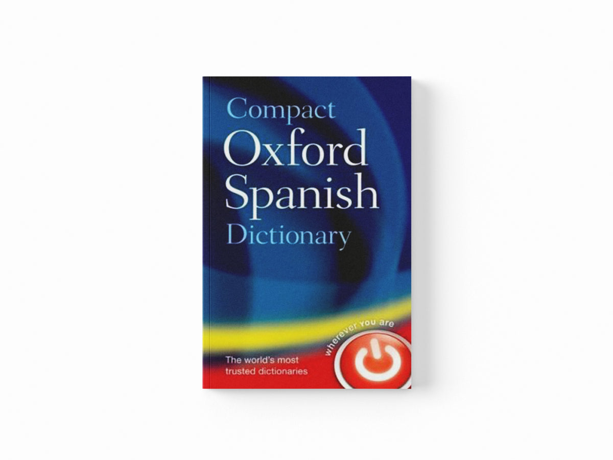 Compact Oxford Spanish Dictionary by Oxford Languages; 9780199663309