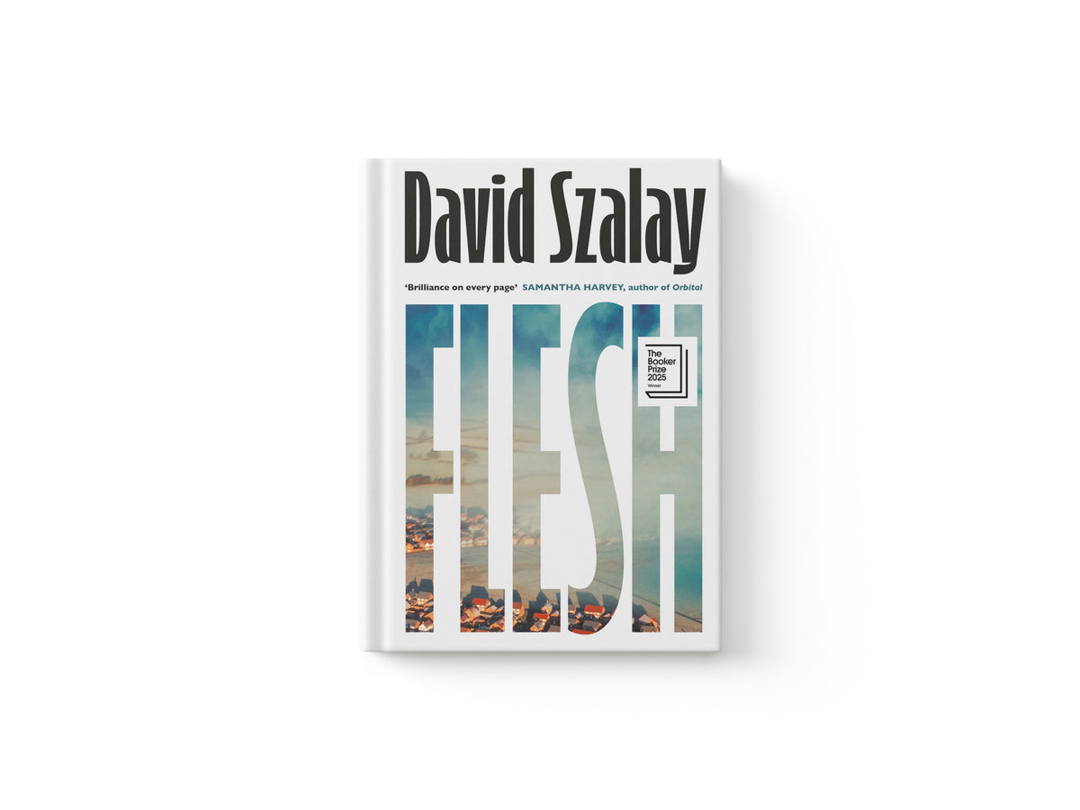 Flesh by David Szalay; 9780224099783