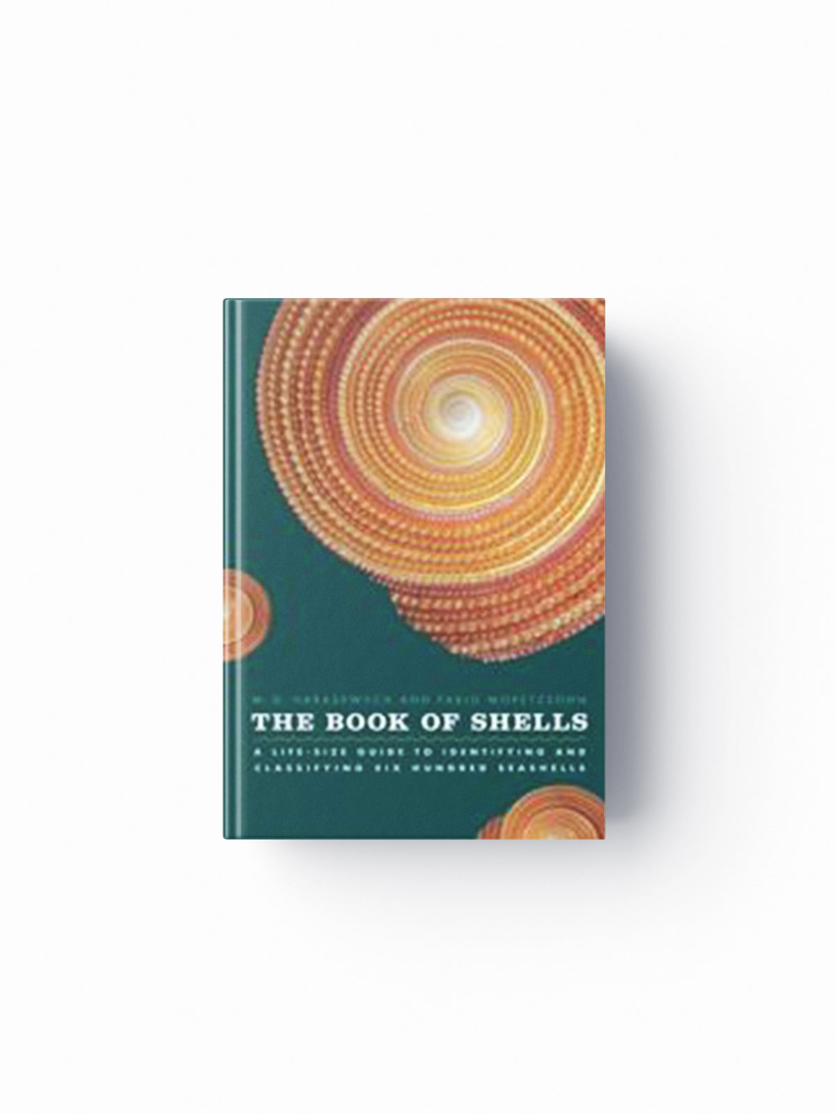 The Book of Shells by Fabio Moretzsohn; M G Harasewych; 9780226315775