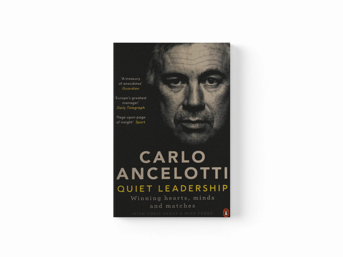 Quiet Leadership by Carlo Ancelotti; 9780241244944