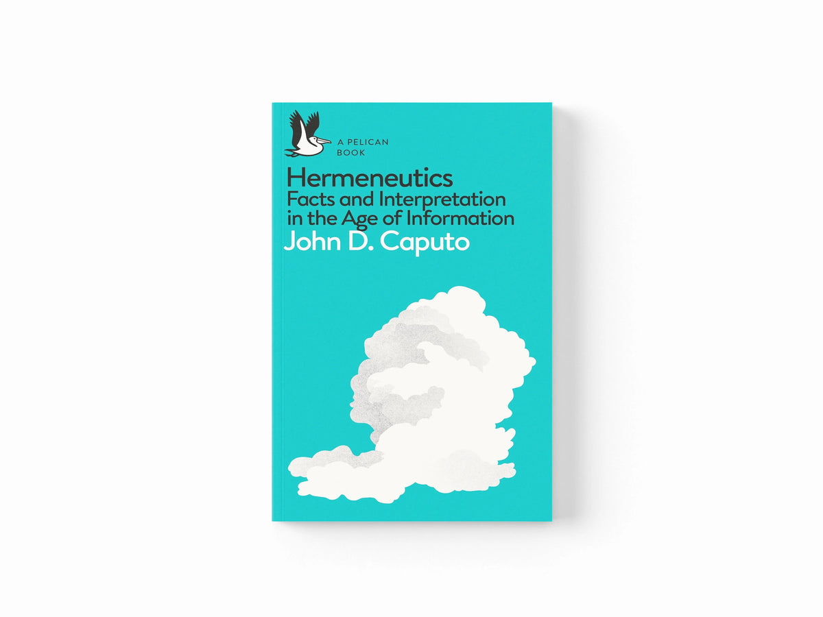 Hermeneutics by John D. Caputo; 9780241257852