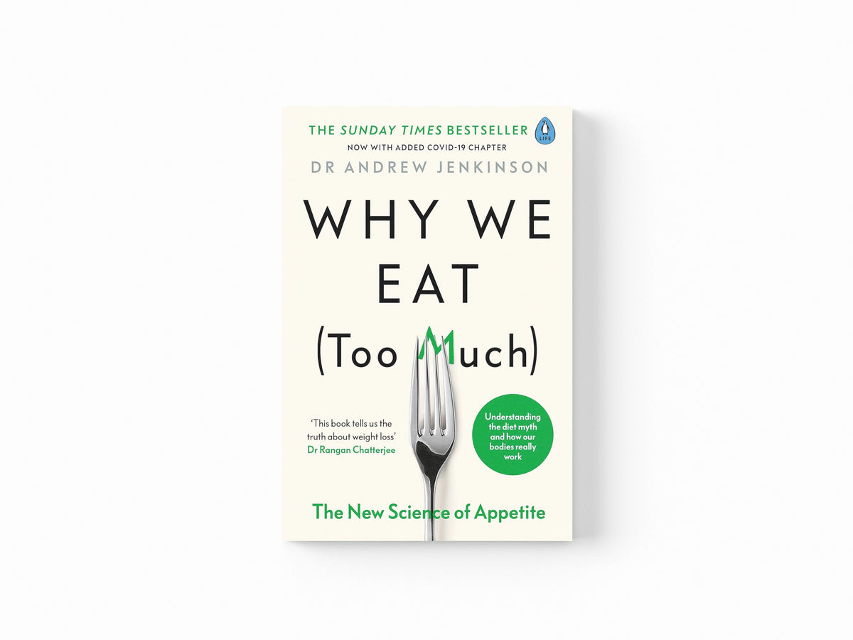 Why We Eat (Too Much) by Penguin Random House; 9780241400531
