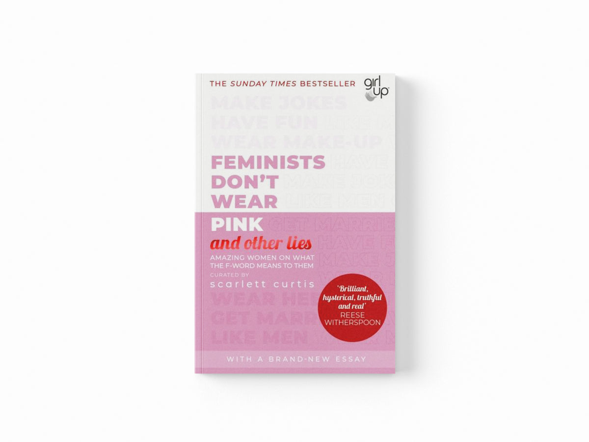 Feminists Don't Wear Pink (and other lies)