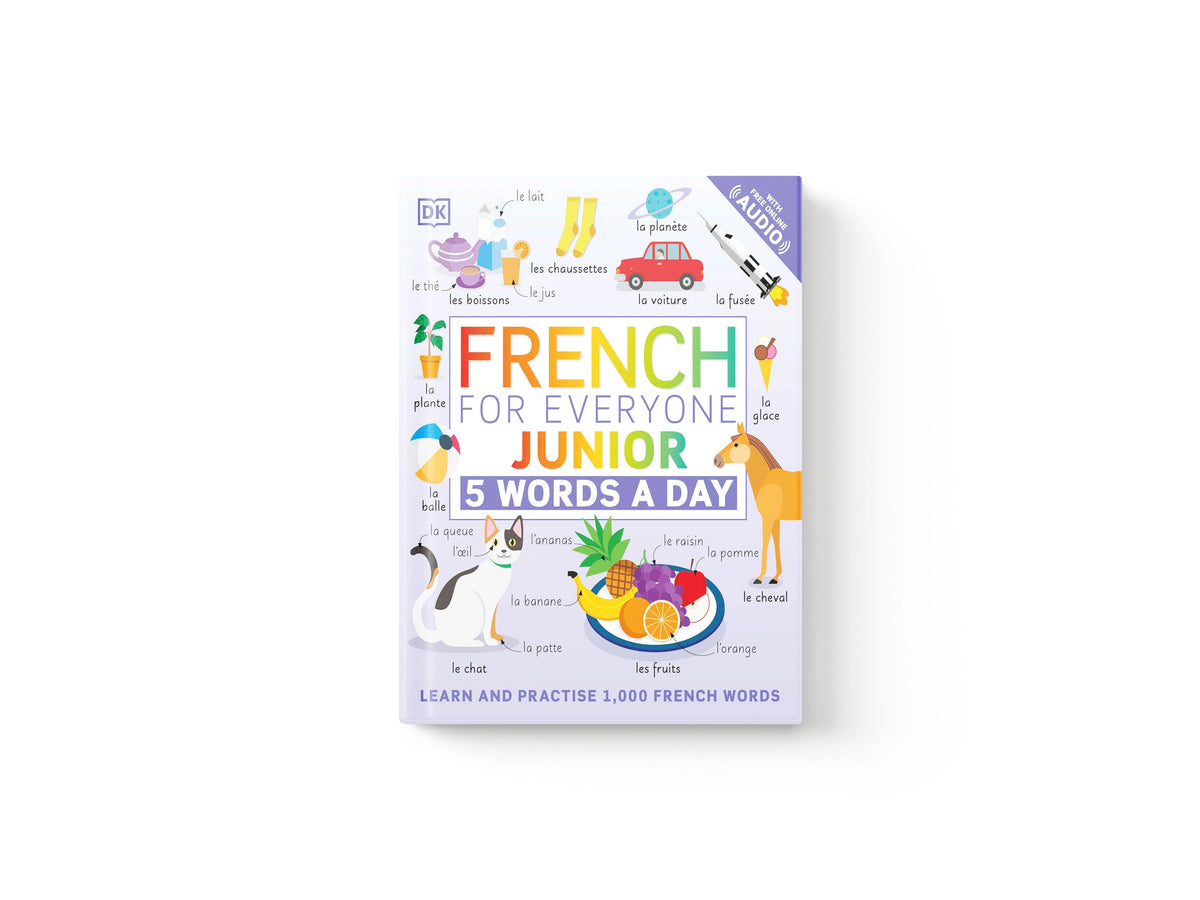 French for Everyone Junior 5 Words a Day by DK Children; 9780241491393