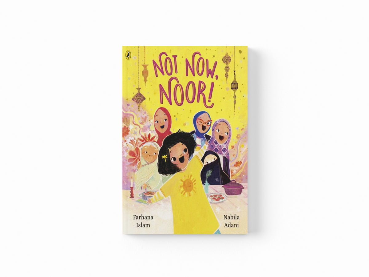Not Now, Noor!