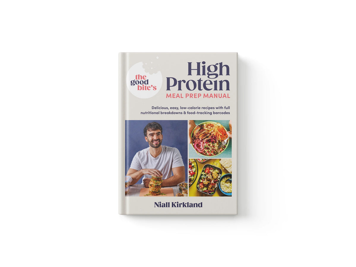 The Good Bite's High Protein Meal Prep Manual