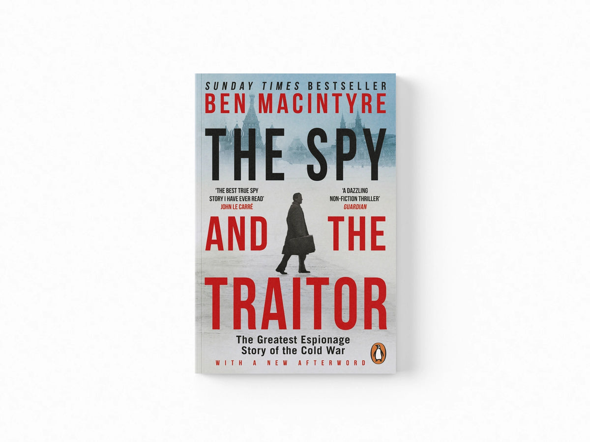 The Spy and the Traitor