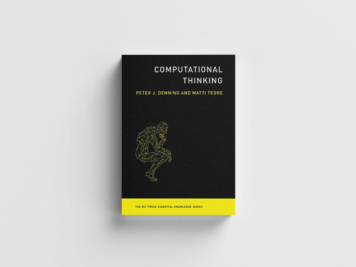 Computational Thinking by Matti Tedre; Peter J.  Denning; 9780262536561