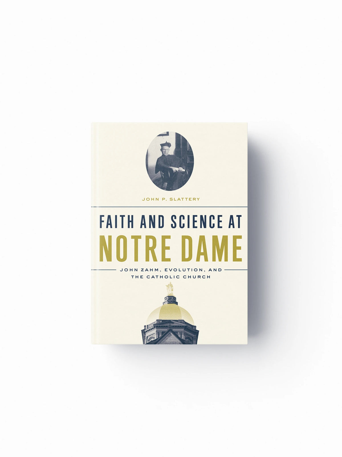 Faith and Science at Notre Dame