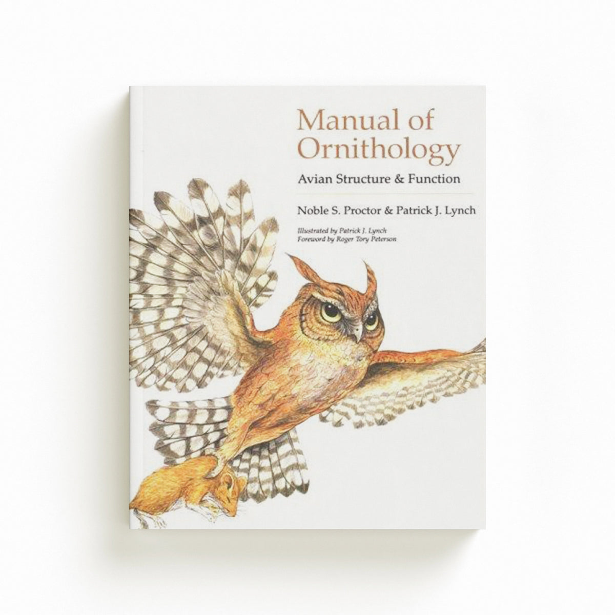 Manual of Ornithology by Noble S. Proctor; Patrick J. Lynch; 9780300076196