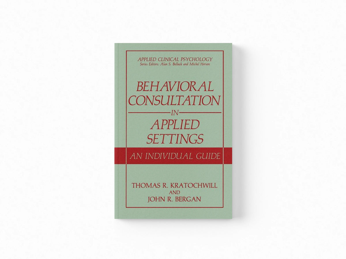 Behavioral Consultation in Applied Settings