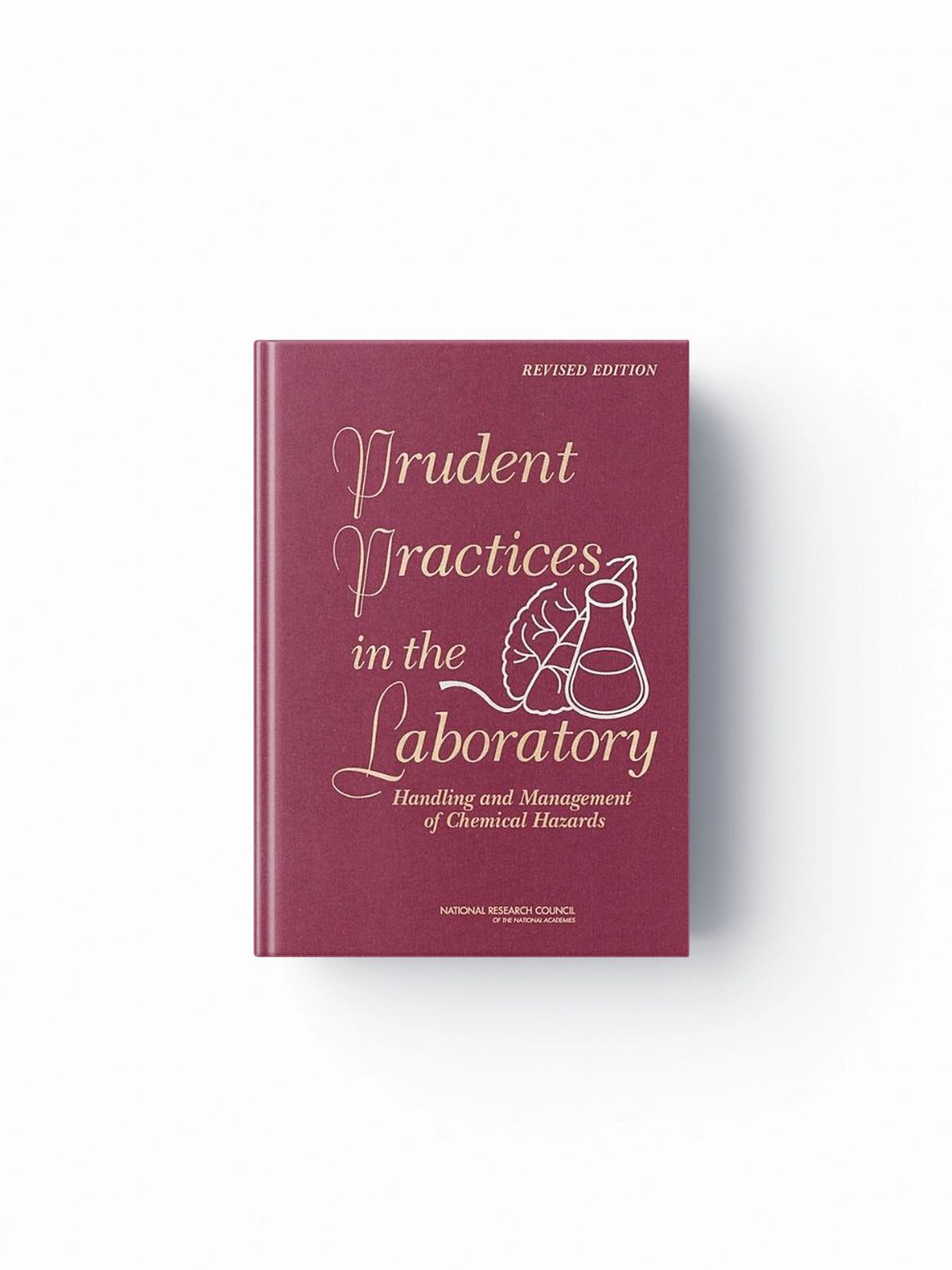 Prudent Practices in the Laboratory