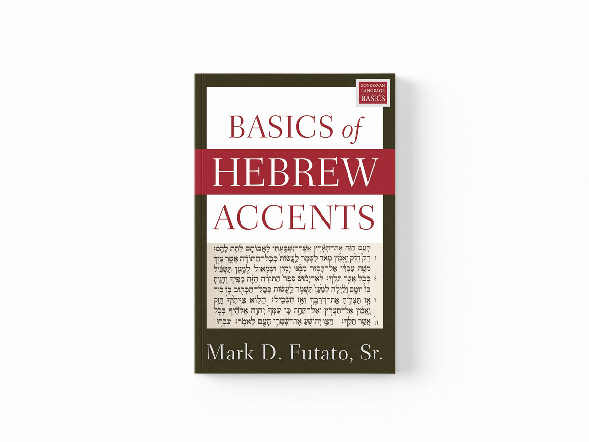 Basics of Hebrew Accents by Mark D. Futato; 9780310098423