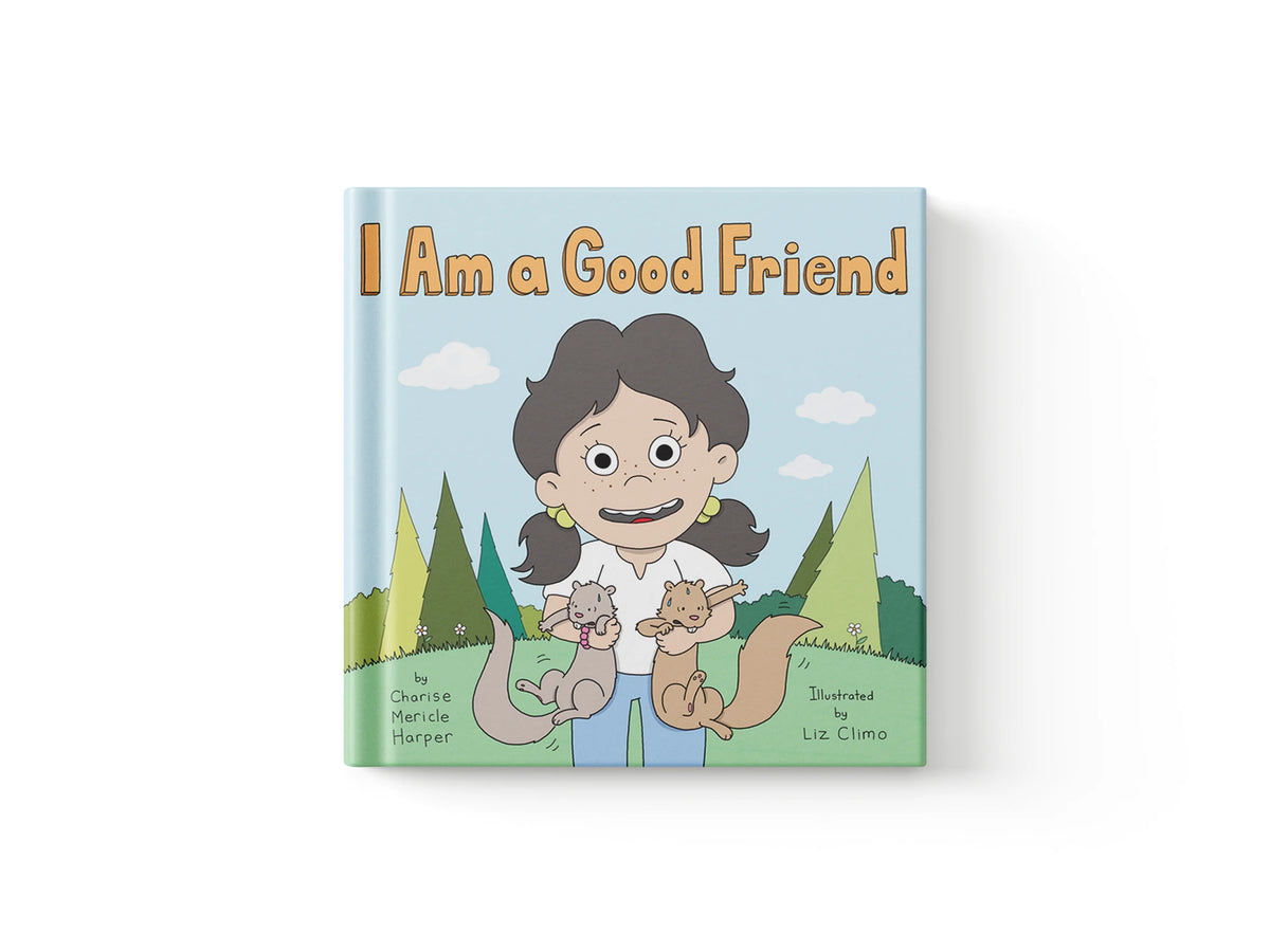 I Am a Good Friend