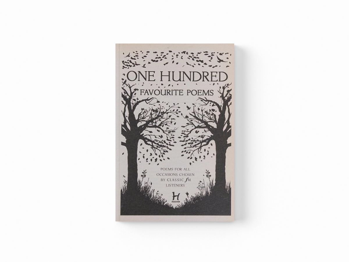 One Hundred Favourite Poems by Classic FM; 9780340920046