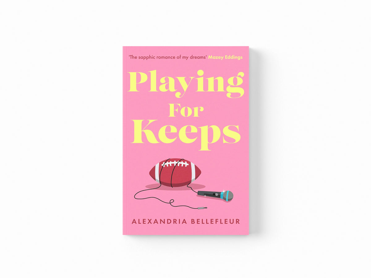 Playing for Keeps by Alexandria Bellefleur; 9780349435640