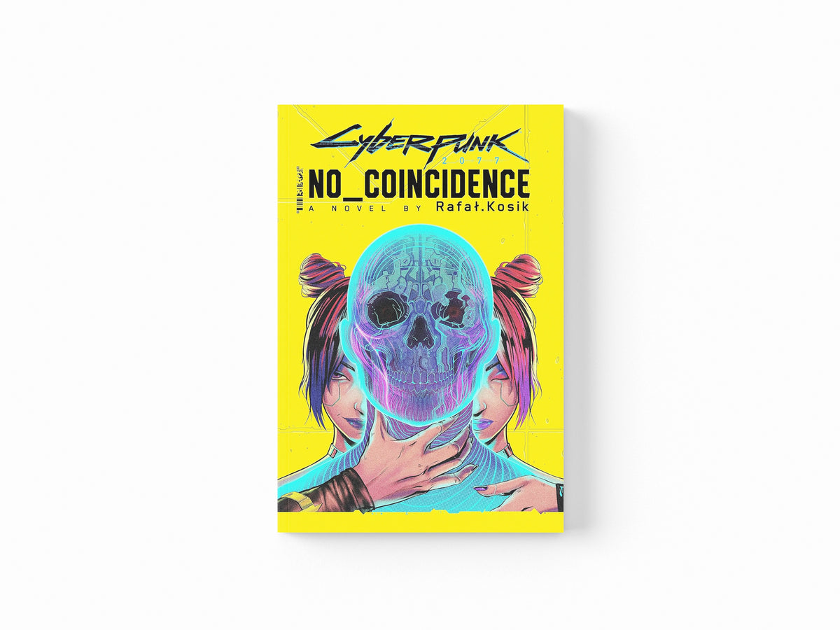 Cyberpunk 2077: No Coincidence by Rafal Kosik; 9780356518213