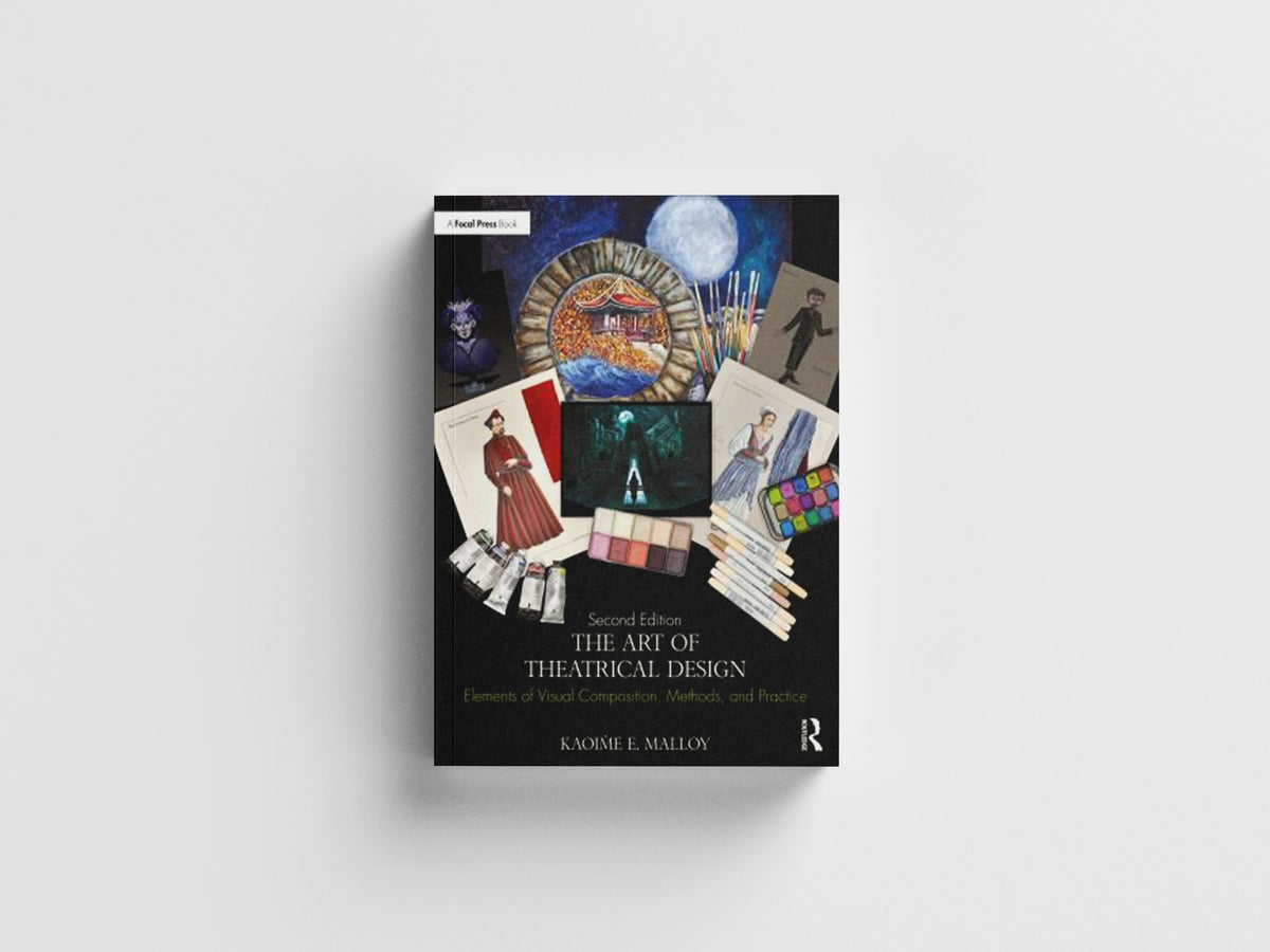 The Art of Theatrical Design by Kaoime E.  Malloy; 9780367902117