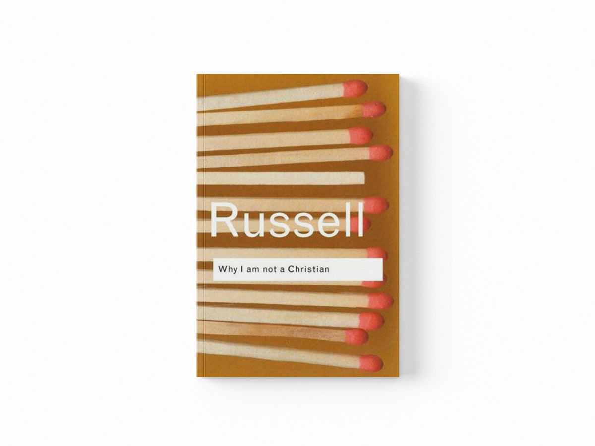 Why I am not a Christian by Bertrand Russell; 9780415325103