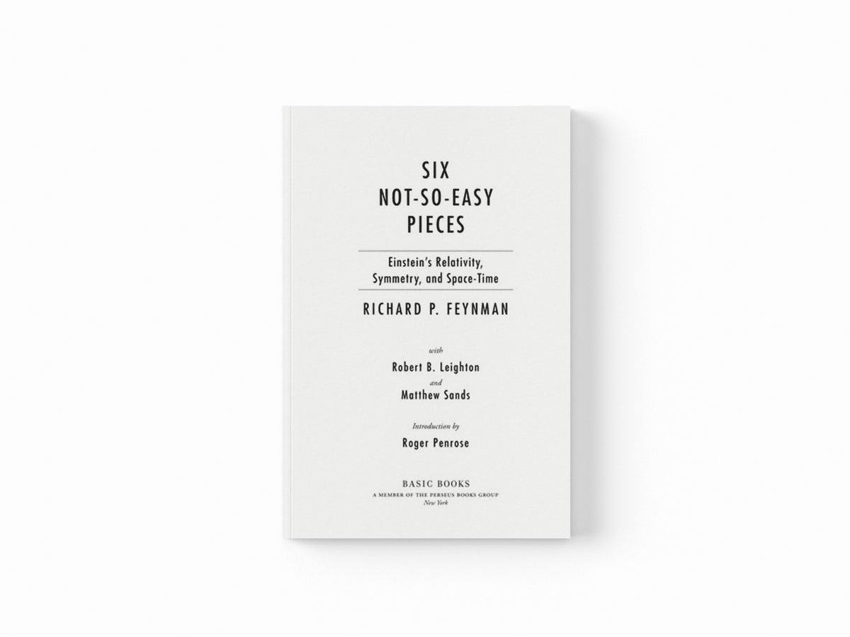 Six Not-So-Easy Pieces by Matthew Sands; Robert Leighton; Richard Feynman; 9780465025268