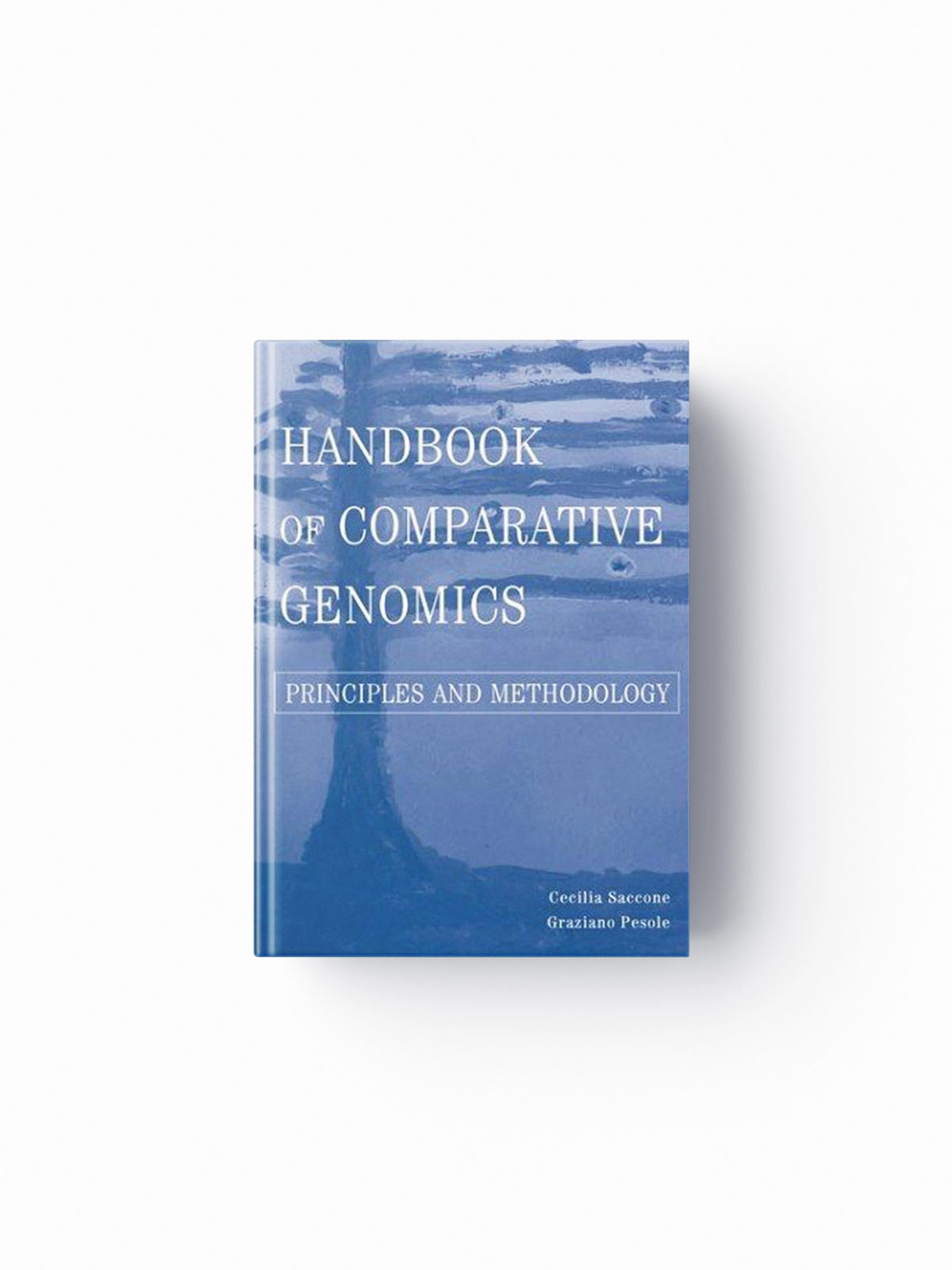 Handbook of Comparative Genomics by Cecilia  Saccone; Graziano  Pesole; 9780471391289
